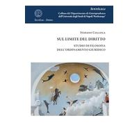 Sul limite del diritto. Studio di filosofia dell’ordinamento giuridico