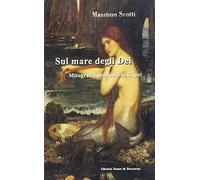 Sul mare degli dei. Mitografia dell'isola di Capri