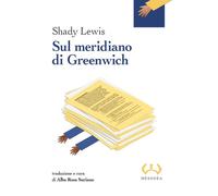 Sul meridiano di Greenwich - 2025 - Mesogea (La piccola)