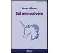 Sul mio scrivere