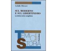 Sul moderno e sul libertinismo. La storia come congettura