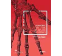 Sul mostrare. Teorie e forme del displaying contemporaneo