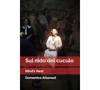 Sul nido del cuculo: Mind’s Nest