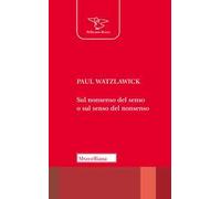 Sul nonsenso del senso o sul senso del nonsenso