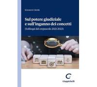 Sul potere giudiziale e sull’inganno dei concetti. (Soliloqui del crepuscolo 2021-2023)