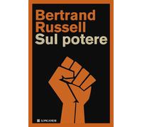 SUL POTERE - RUSSELL BERTRAND - Longanesi