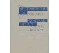 Sul principio di contraddizione. Ediz. italiana e inglese