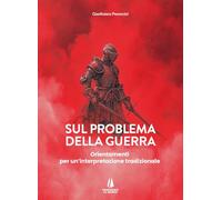 Sul problema della guerra. Orientamenti per un'interpretazione tradizionale