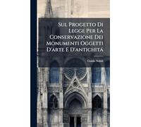 Sul Progetto Di Legge Per La Conservazione Dei Monumenti Oggetti D'arte E D'antichità
