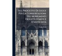 Sul Progetto Di Legge Per La Conservazione Dei Monumenti Oggetti D'arte E D'antichità