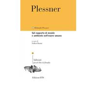 Sul rapporto di mondo e ambiente nell'essere umano