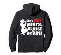 (sul Retro) Retro Funny She Is Not Yours It Is Just Your Turn Felpa con Cappuccio