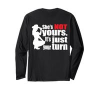 (sul Retro) Retro Funny She Is Not Yours It Is Just Your Turn Maglia a Manica