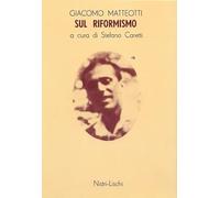 Libri Giacomo Matteotti - Sul Riformismo