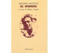 Sul riformismo - Matteotti Giacomo