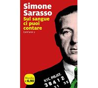 Sul sangue ci puoi contare. Cent'anni. Vol. 2