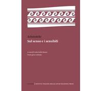 Sul senso e i sensibili. Testo greco a fronte. Ediz. bilingue
