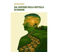 Sul sentiero della frittella di banane