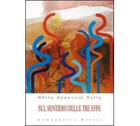Sul sentiero delle tre effe