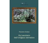 Sul sentiero dell'origano selvatico