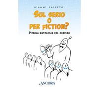 Sul serio o per fiction? Piccola antologia del sorriso
