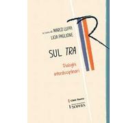 Sul tra. Dialoghi interdisciplinari