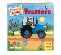 Sul trattore. Muovi ditino. Ediz. a colori