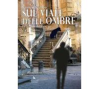 Sul viale delle ombre. La lacrima del principe