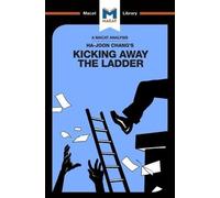 Sulaiman Hakemy An Analysis of Ha-Joon Chang's Kicking Away the Ladd (Tascabile)