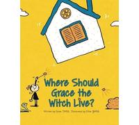 Sulan Tang Where Should Grace the Witch Live? (Copertina rigida)