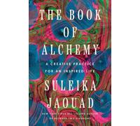 Suleika Jaouad The Book of Alchemy (Copertina rigida)