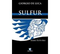 Sulfur. Siamo tutti blu