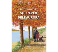 Sull’arco dell’aurora