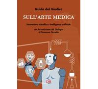 Sull’arte medica. Umanesimo scientifico e Intelligenza artificiale