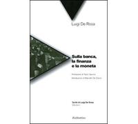 Sulla banca, la finanza e la moneta