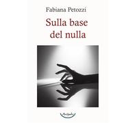 Sulla base del nulla