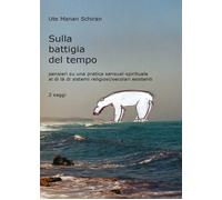Sulla Battigia del Tempo - Ute Manan Schiran, 2017, Youcanprint