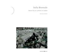 Sulla Biennale. Storie da un cantiere in studio