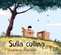 SULLA COLLINA. EDIZ. ILLUSTRATA