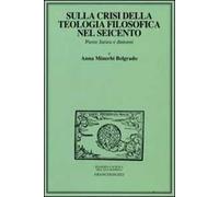 Sulla crisi della teologia filosofica nel Seicento. Pierre Jurieu e dintorni