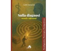 Sulla diagnosi. Ricordi e riflessioni