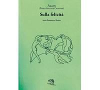 Sulla felicità. Testo francese a fronte - 2024 - La Vita Felice