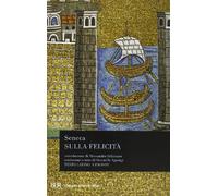 Sulla felicità. Testo latino a fronte