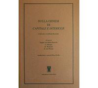 Sulla genesi di Capitale e interesse di Eugen von Bohm- Bawerk