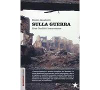 Sulla guerra. Crisi conflitti insurrezione