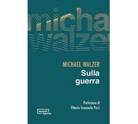 Sulla guerra [Paperback] [Apr 30, 2025] Walzer Professor Emeritus, Michael; Pars
