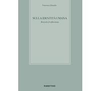 Sulla identità umana. Briciole di riflessione