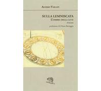 Sulla lemniscata. L'ombra della luce