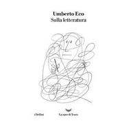 Libri Umberto Eco - Sulla Letteratura