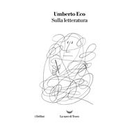 Sulla letteratura [Paperback] [May 12, 2022] Eco, Umberto